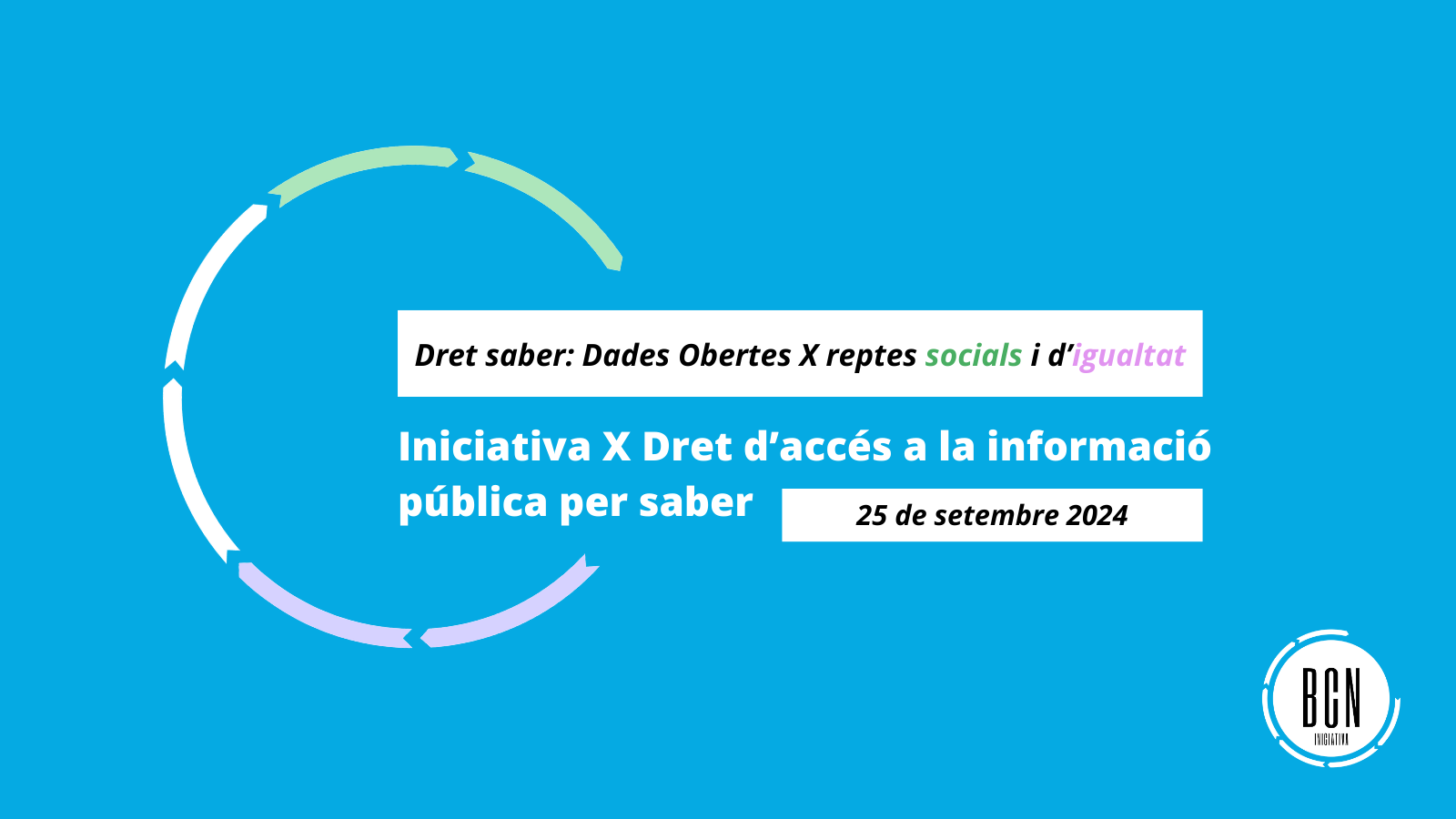 25/9 "Dret d’accés a la informació per abordar els reptes socials i d’igualtat"