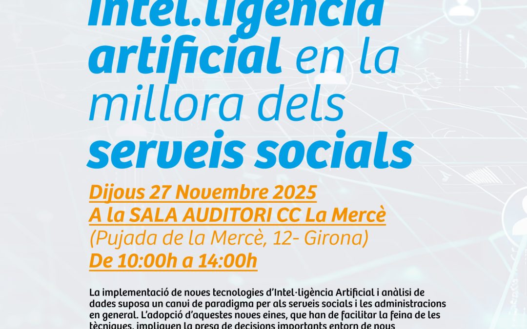 Jornada ‘Experiències d’aplicació de la intel·ligència artificial en la millora dels serveis socials’